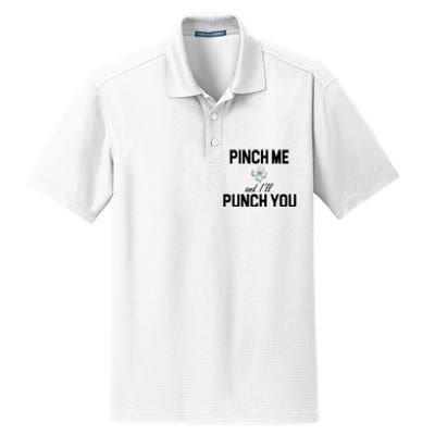 Pinch Me And I'll Punch You Funny St Patrick's Day Dry Zone Grid Polo