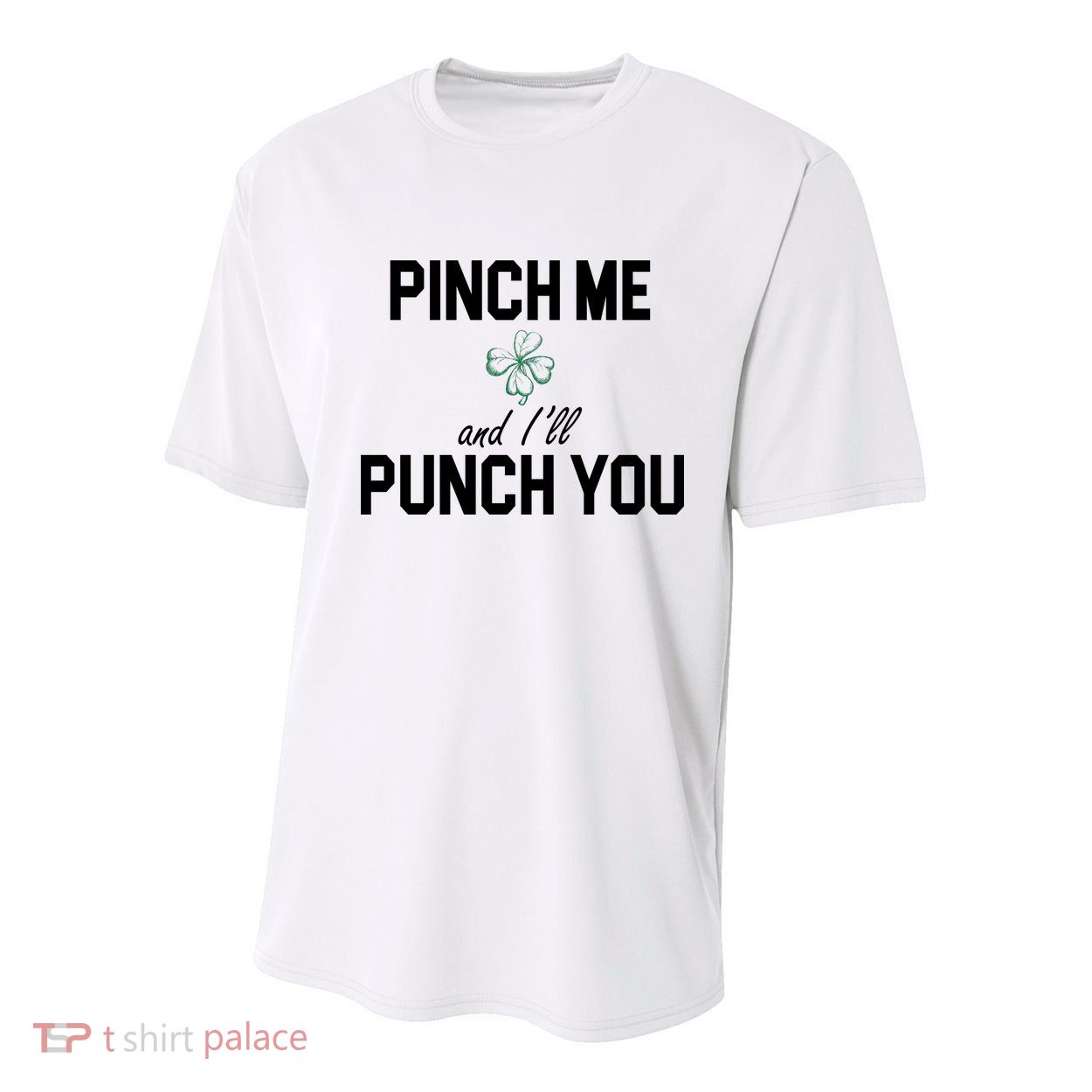 Pinch Me And I'll Punch You Funny St Patrick's Day Youth Performance Sprint T-Shirt
