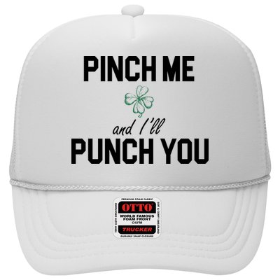 Pinch Me And I'll Punch You Funny St Patrick's Day Trucker Hat