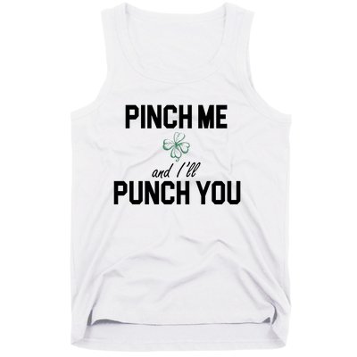 Pinch Me And I'll Punch You Funny St Patrick's Day Tank Top