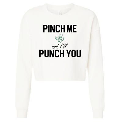Pinch Me And I'll Punch You Funny St Patrick's Day Cropped Pullover Crew