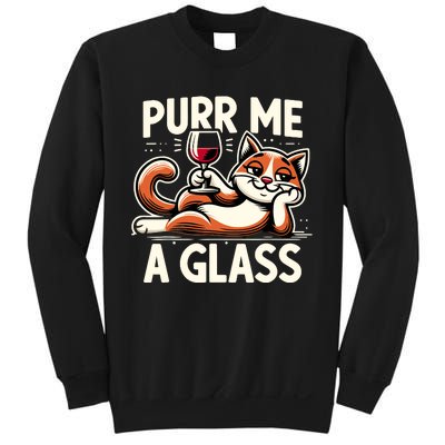 Purr Me A Glass Funny Cat Wine Glass Fun Unique Cat Sweatshirt