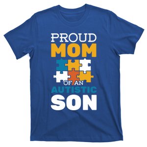 Proud Mom Autistic Son Autism Awareness Autistic Spectrum Meaningful Gift T-Shirt