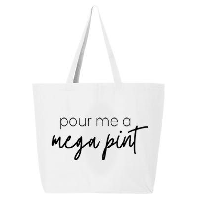 Pour Me A Mega Pint Were You There 25L Jumbo Tote