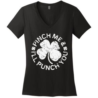 Pinch Me And I'll Punch You Saint Patrick's Day Women's V-Neck T-Shirt