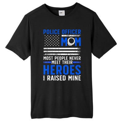 Police Mom Art For Cop Mother Women Police Officer Lovers Tall Fusion ChromaSoft Performance T-Shirt