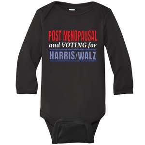 Post Menopausal And Voting For Harris Walz 24 Baby Long Sleeve Bodysuit