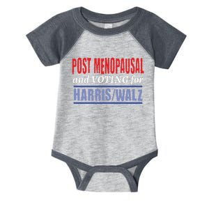 Post Menopausal And Voting For Harris Walz 24 Infant Baby Jersey Bodysuit