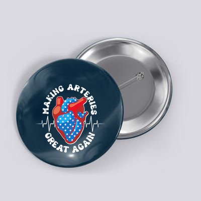 Patriotic Making Arteries Great Again Heart Health Button