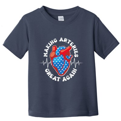 Patriotic Making Arteries Great Again Heart Health Toddler T-Shirt