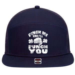 Pinch Me and I'll Punch You Funny Saint Patrick's Day Irish 7 Panel Mesh Trucker Snapback Hat