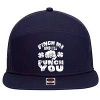 Pinch Me and I'll Punch You Funny Saint Patrick's Day Irish 7 Panel Mesh Trucker Snapback Hat