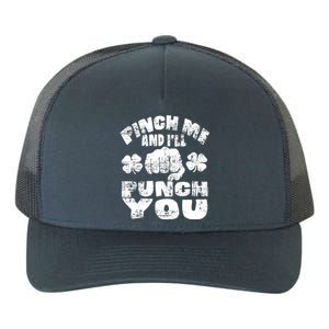 Pinch Me and I'll Punch You Funny Saint Patrick's Day Irish Yupoong Adult 5-Panel Trucker Hat