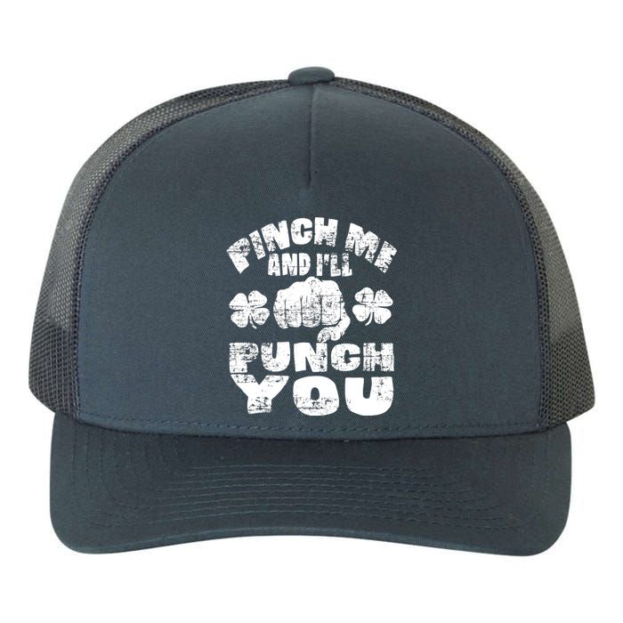 Pinch Me and I'll Punch You Funny Saint Patrick's Day Irish Yupoong Adult 5-Panel Trucker Hat