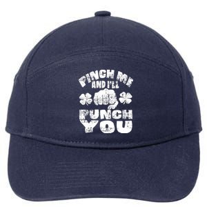 Pinch Me and I'll Punch You Funny Saint Patrick's Day Irish 7-Panel Snapback Hat