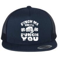 Pinch Me and I'll Punch You Funny Saint Patrick's Day Irish Flat Bill Trucker Hat