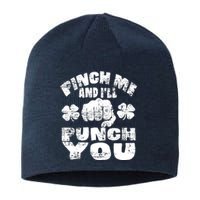 Pinch Me and I'll Punch You Funny Saint Patrick's Day Irish Sustainable Beanie