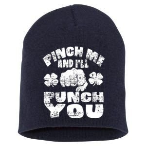 Pinch Me and I'll Punch You Funny Saint Patrick's Day Irish Short Acrylic Beanie