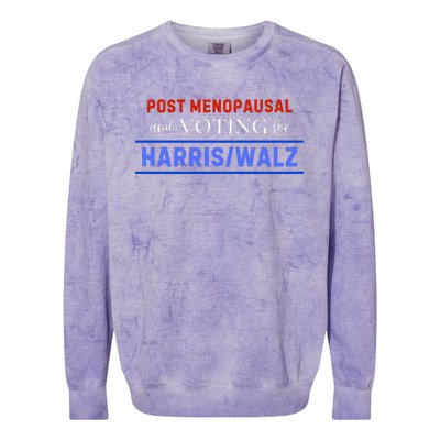 Post Menopausal And Voting For Harris Walz 24 Colorblast Crewneck Sweatshirt