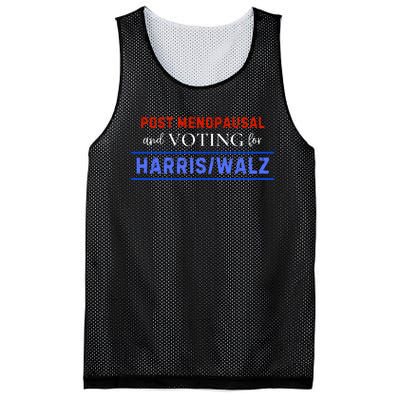 Post Menopausal And Voting For Harris Walz 24 Mesh Reversible Basketball Jersey Tank