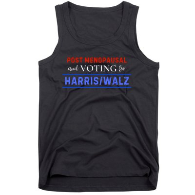 Post Menopausal And Voting For Harris Walz 24 Tank Top