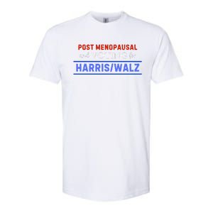 Post Menopausal And Voting For Harris Walz 24 Softstyle CVC T-Shirt