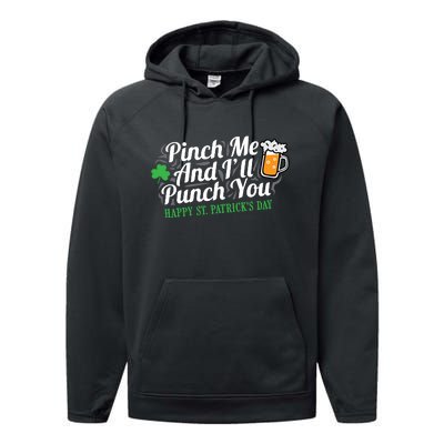 Pinch Me And I'll Punch You HAPPY ST.PATRICK'S DAY Performance Fleece Hoodie