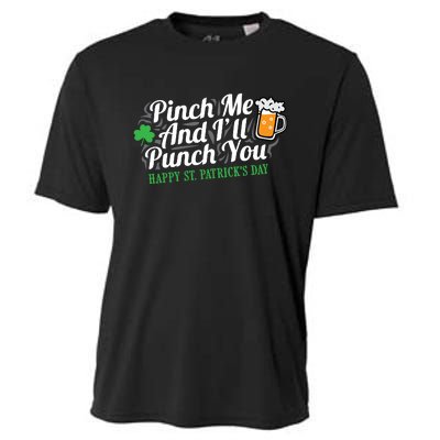 Pinch Me And I'll Punch You HAPPY ST.PATRICK'S DAY Cooling Performance Crew T-Shirt