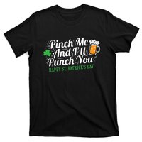 Pinch Me And I'll Punch You HAPPY ST.PATRICK'S DAY T-Shirt