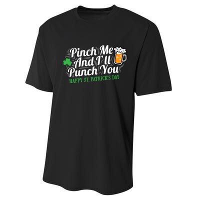 Pinch Me And I'll Punch You HAPPY ST.PATRICK'S DAY Performance Sprint T-Shirt