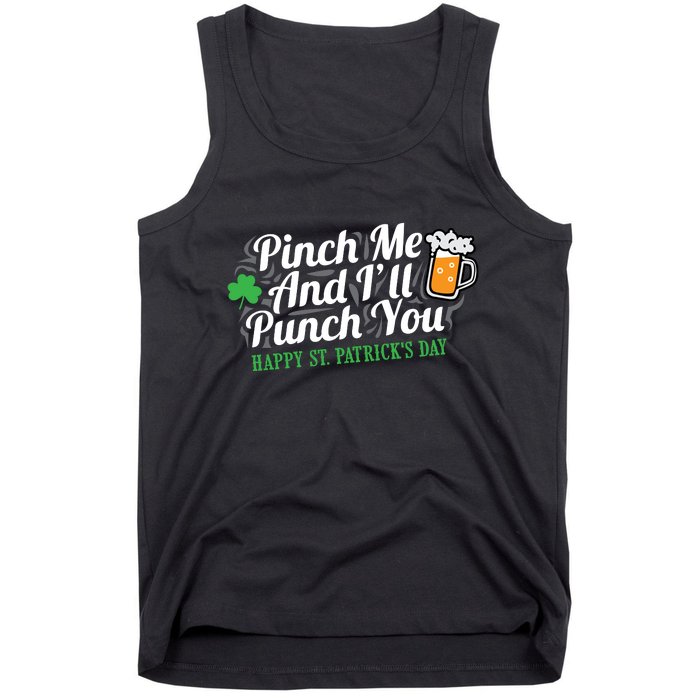 Pinch Me And I'll Punch You HAPPY ST.PATRICK'S DAY Tank Top