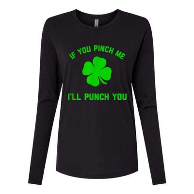 Pinch Me And I'll Punch You Funny Happy St. Patrick's Day Womens Cotton Relaxed Long Sleeve T-Shirt