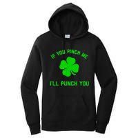 Pinch Me And I'll Punch You Funny Happy St. Patrick's Day Women's Pullover Hoodie