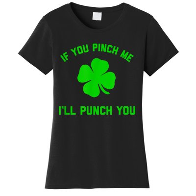 Pinch Me And I'll Punch You Funny Happy St. Patrick's Day Women's T-Shirt