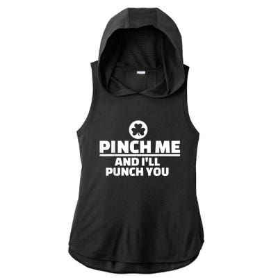 Pinch Me And I'll Punch You Funny Happy St. Patrick's Day Ladies PosiCharge Tri-Blend Wicking Draft Hoodie Tank