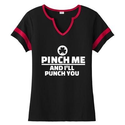 Pinch Me And I'll Punch You Funny Happy St. Patrick's Day Ladies Halftime Notch Neck Tee