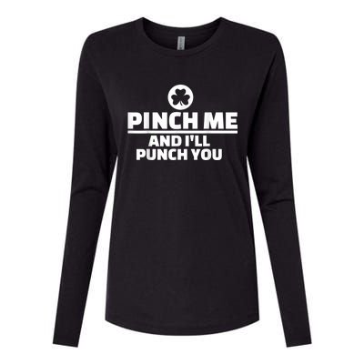 Pinch Me And I'll Punch You Funny Happy St. Patrick's Day Womens Cotton Relaxed Long Sleeve T-Shirt