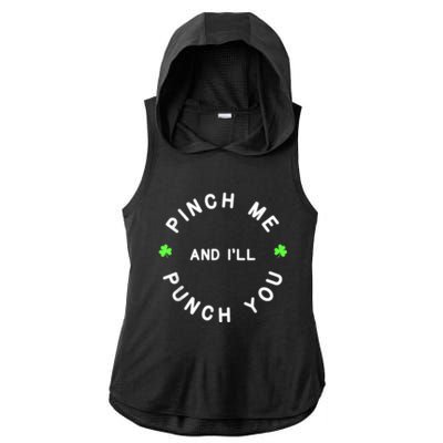 Pinch Me And I'll Punch You Funny Happy St. Patrick's Day Ladies PosiCharge Tri-Blend Wicking Draft Hoodie Tank