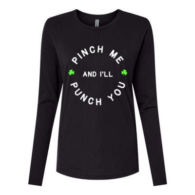 Pinch Me And I'll Punch You Funny Happy St. Patrick's Day Womens Cotton Relaxed Long Sleeve T-Shirt