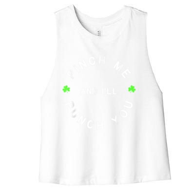 Pinch Me And I'll Punch You Funny Happy St. Patrick's Day Women's Racerback Cropped Tank