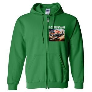 P51 Mustang American Ww2 Fighter Airplane P51 Mustang Full Zip Hoodie