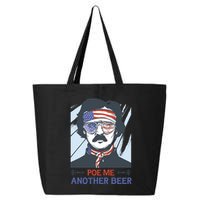 Pour Me Another Beer Funny 4th Of July 25L Jumbo Tote