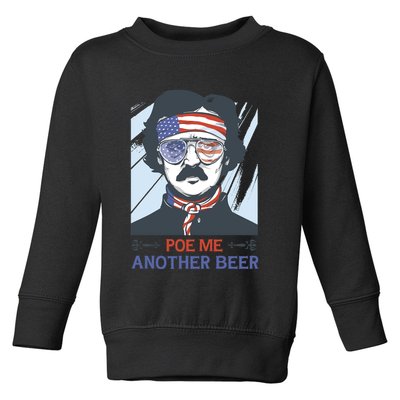 Pour Me Another Beer Funny 4th Of July Toddler Sweatshirt