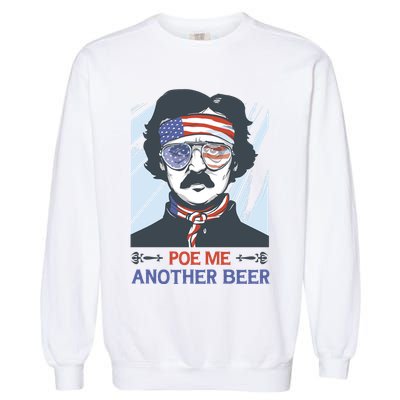 Pour Me Another Beer Funny 4th Of July Garment-Dyed Sweatshirt