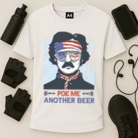 Pour Me Another Beer Funny 4th Of July Performance Shirt