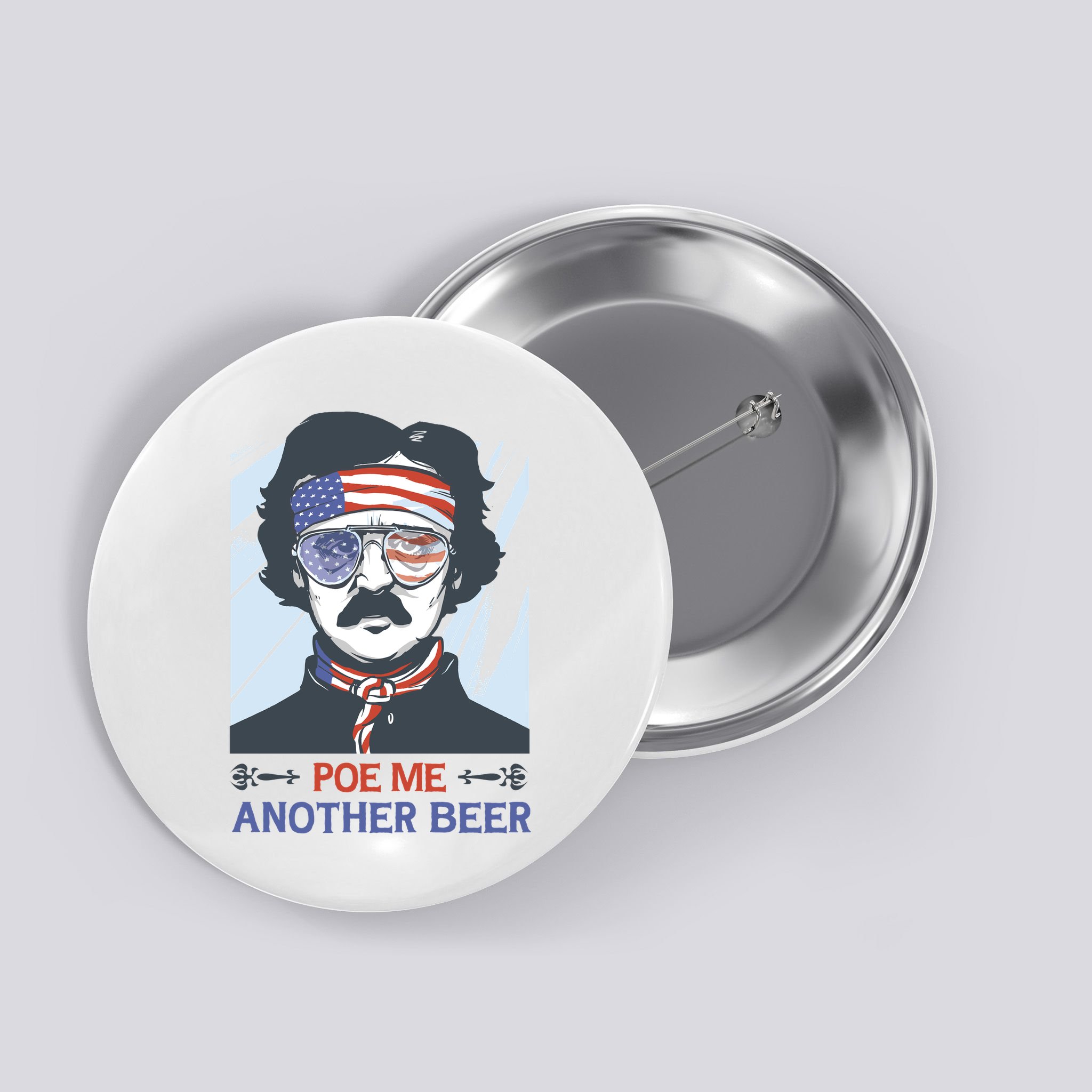 Pour Me Another Beer Funny 4th Of July Button