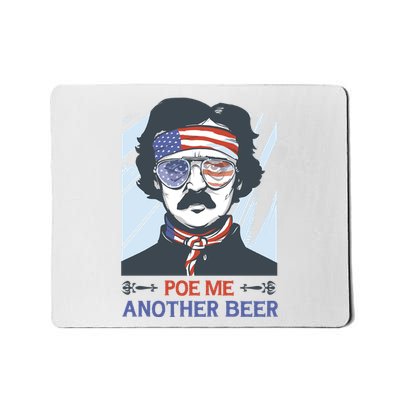 Pour Me Another Beer Funny 4th Of July Mousepad