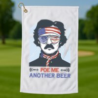 Pour Me Another Beer Funny 4th Of July Golf Towel