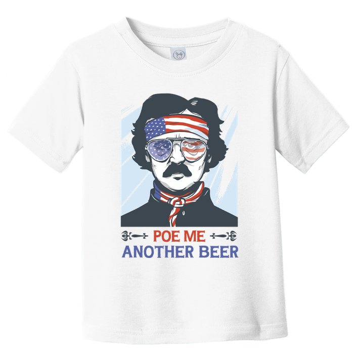 Pour Me Another Beer Funny 4th Of July Toddler T-Shirt