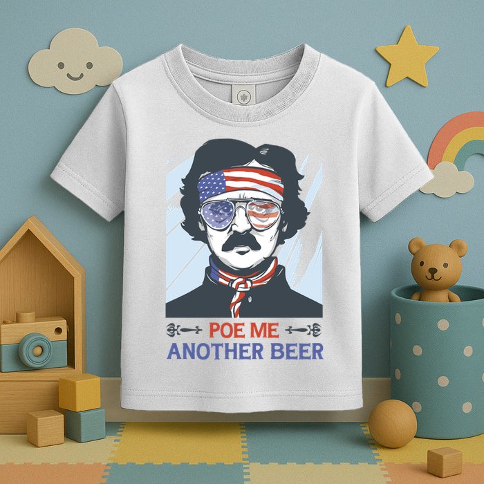 Pour Me Another Beer Funny 4th Of July Toddler T-Shirt